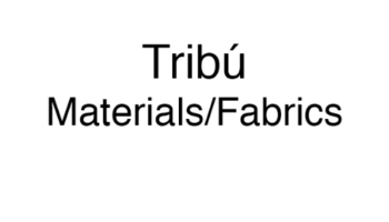Tribù Materials/Fabrics